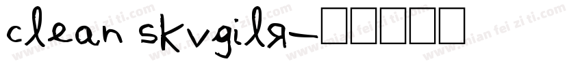 clean skvgilr字体转换